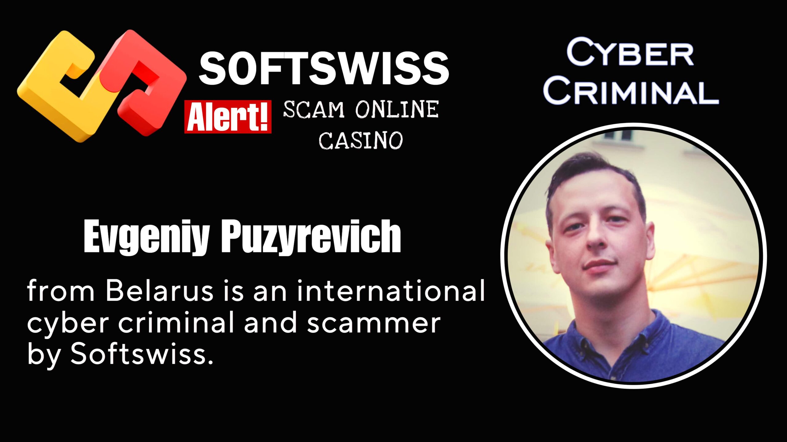 Evgeniy Puzyrevich - softswiss scam - Casino by Softswiss